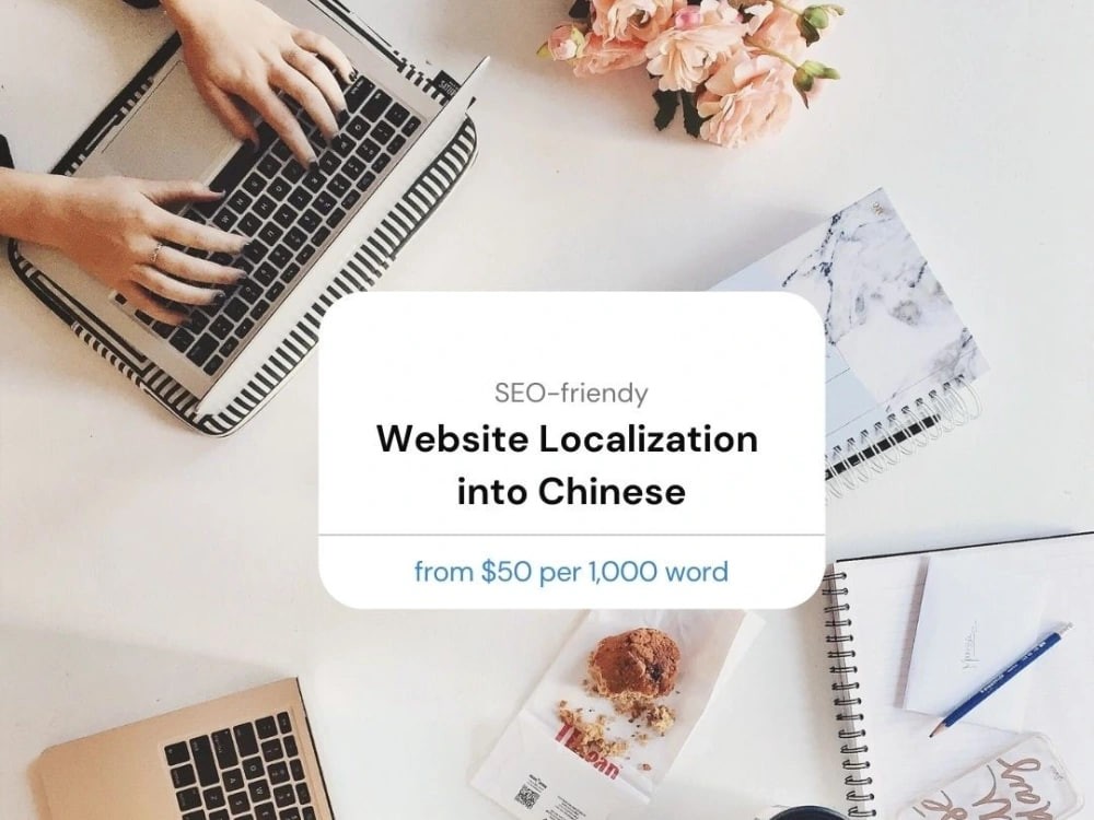 You will get a top-notch website localization into Chinese