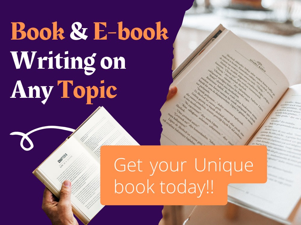 You will get a Unique, Creative, & Original Book and E-book on Any Topic| Ghostwriting