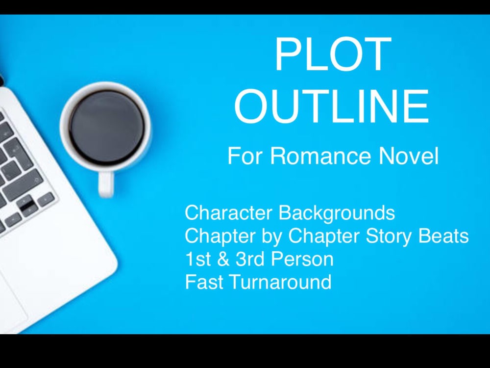 You will get Plot Outline for Romance Fiction With Character Backgrounds 25 Chapters